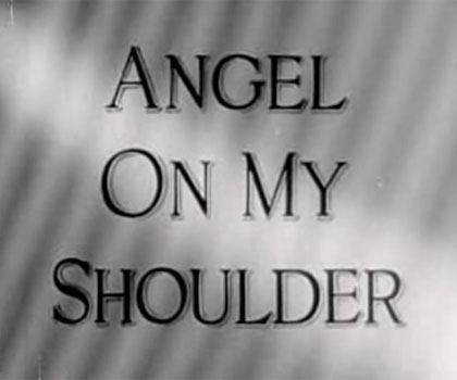 Angel on My Shoulder (1946)<span class="rating-result after_title mr-filter rating-result-388">	<span class="mr-star-rating">			    <i class="fas fa-star mr-star-full"></i>	    	    <i class="fas fa-star mr-star-full"></i>	    	    <i class="fas fa-star mr-star-full"></i>	    	    <i class="far fa-star mr-star-empty"></i>	    	    <i class="far fa-star mr-star-empty"></i>	    </span><span class="star-result">	3/5</span>			<span class="count">				(1)			</span>			</span>