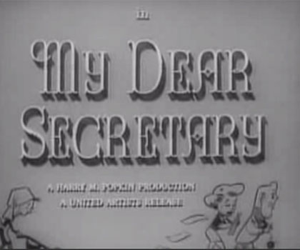 My Dear Secretary (1949)<span class="rating-result after_title mr-filter rating-result-601">	<span class="mr-star-rating">			    <i class="fas fa-star mr-star-full"></i>	    	    <i class="fas fa-star mr-star-full"></i>	    	    <i class="fas fa-star mr-star-full"></i>	    	    <i class="far fa-star mr-star-empty"></i>	    	    <i class="far fa-star mr-star-empty"></i>	    </span><span class="star-result">	3/5</span>			<span class="count">				(1)			</span>			</span>